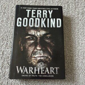 Terry Goodkind - Warheart: Sword of Truth - The Conclusion